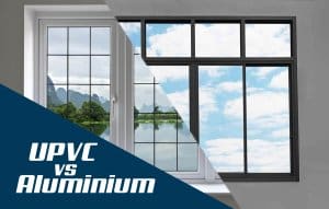 UPVC vs. Aluminium Windows - Pros and Cons